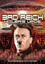 Watch 3rd Reich: Hitler\'s UFOs and the Nazi\'s Most Powerful Weapon Nowvideo
