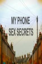 Watch My Phone Sex Secrets Nowvideo