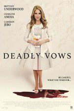 Watch Deadly Vows Nowvideo