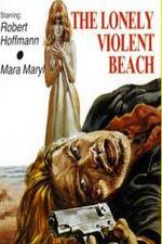 Watch The Lonely Violent Beach Nowvideo
