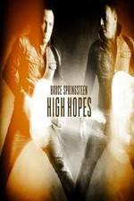 Watch Bruce Springsteens High Hopes Nowvideo