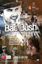 Watch Bad Bush Nowvideo