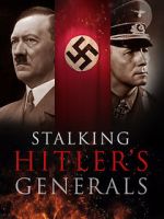 Watch Stalking Hitler\'s Generals Nowvideo