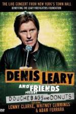 Watch Denis Leary: Douchebags and Donuts Nowvideo