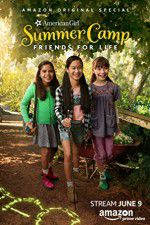 Watch An American Girl Story: Summer Camp, Friends for Life Nowvideo