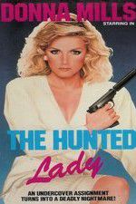 Watch The Hunted Lady Nowvideo