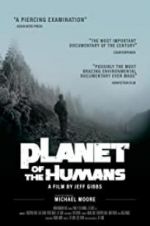 Watch Planet of the Humans Nowvideo