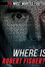 Watch Where Is Robert Fisher? Nowvideo
