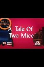 Watch Tale of Two Mice (Short 1945) Nowvideo