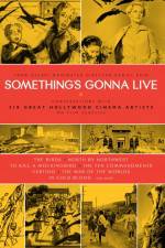 Watch Something's Gonna Live Nowvideo