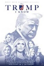 Watch The Trump I Know Nowvideo