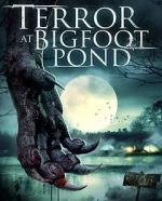 Watch Terror at Bigfoot Pond Nowvideo