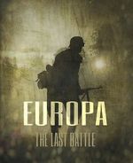 Watch Europa: The Last Battle Nowvideo