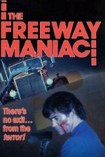 Watch The Freeway Maniac Nowvideo