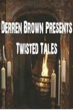 Watch Derren Brown Presents Twisted Tales Nowvideo