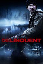 Watch Delinquent Nowvideo