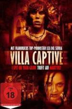 Watch Villa Captive Nowvideo