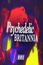 Watch Psychedelic Britannia Nowvideo
