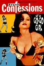 Watch Confessions of a Go-Go Girl Nowvideo