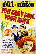 Watch You Can\'t Fool Your Wife Nowvideo