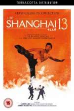 Watch Shanghai 13 Nowvideo