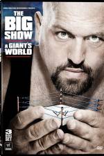 Watch Big Show A Giants World Nowvideo