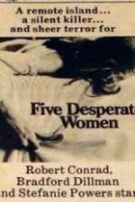 Watch Five Desperate Women Nowvideo
