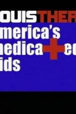 Watch Louis Theroux America's Medicated Kids Nowvideo