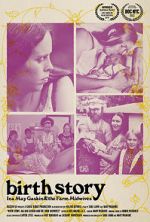 Watch Birth Story: Ina May Gaskin and The Farm Midwives Nowvideo