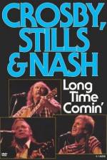 Watch Crosby Stills & Nash Long Time Comin' Nowvideo