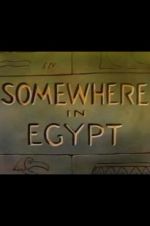 Watch Somewhere in Egypt Nowvideo