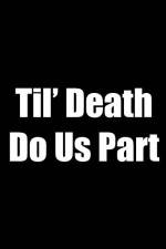 Watch Til Death Do Us Part Nowvideo