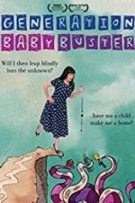 Watch Generation Baby Buster Nowvideo