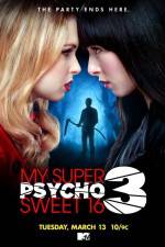 Watch My Super Psycho Sweet 16 Part 3 Nowvideo