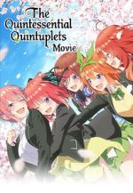 Watch The Quintessential Quintuplets Movie Nowvideo