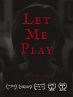 Watch Let Me Play (Short 2019) Nowvideo