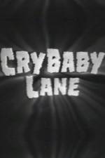Watch Cry Baby Lane Nowvideo