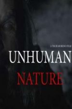 Watch Unhuman Nature Nowvideo