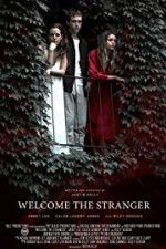 Watch Welcome the Stranger Nowvideo