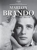 Watch Marlon Brando: An Actor Named Desire Nowvideo