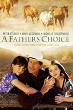 Watch A Father\'s Choice Nowvideo