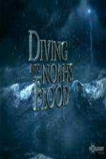 Watch National Geographic Diving into Noahs Flood Nowvideo
