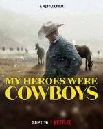 Watch My Heroes Were Cowboys (Short 2021) Nowvideo