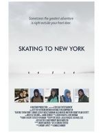 Watch Skating to New York Nowvideo