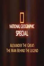 Watch National Geographic: Alexander The Great The Man and the Legend Nowvideo