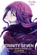 Watch Trinity Seven: The Movie 2 - Heavens Library & Crimson Lord Nowvideo