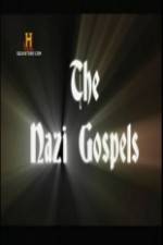 Watch The Nazi Gospels Nowvideo