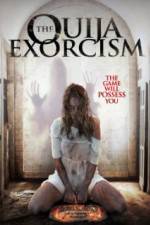Watch The Ouija Exorcism Nowvideo
