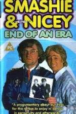 Watch Smashie and Nicey, the End of an Era Nowvideo