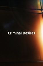 Watch Criminal Desires Nowvideo